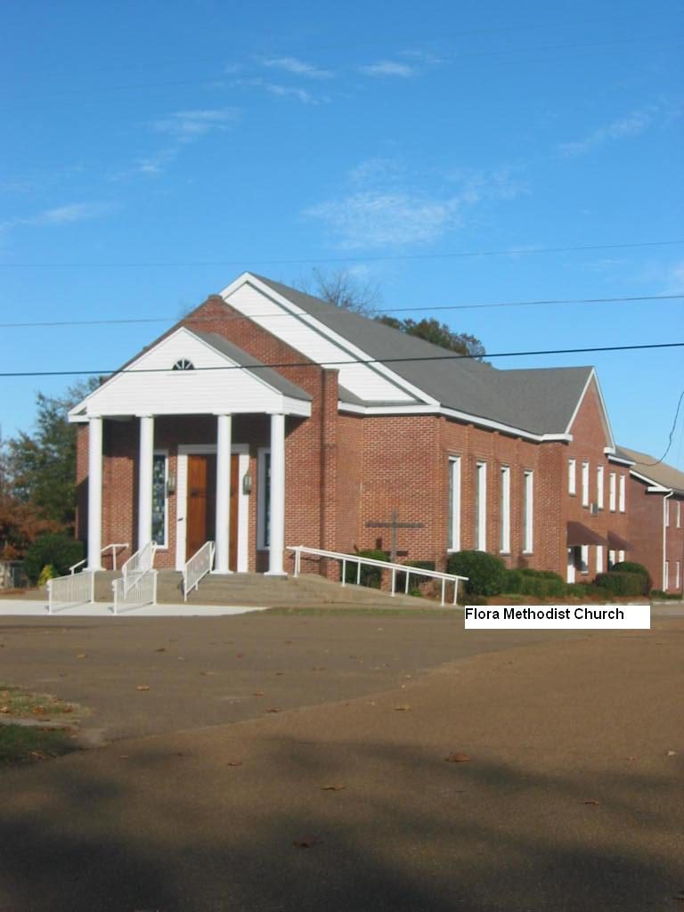 Flora Methodist Church The Town of Flora, Mississippi